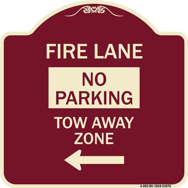 Fire Lane Tow-Away Zone W/ Left Arrow Heavy-Gauge Aluminum Sign, 18" x 18", BU-1818-23978